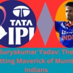 Suryakumar Yadav: The Batting Maverick of Mumbai Indians